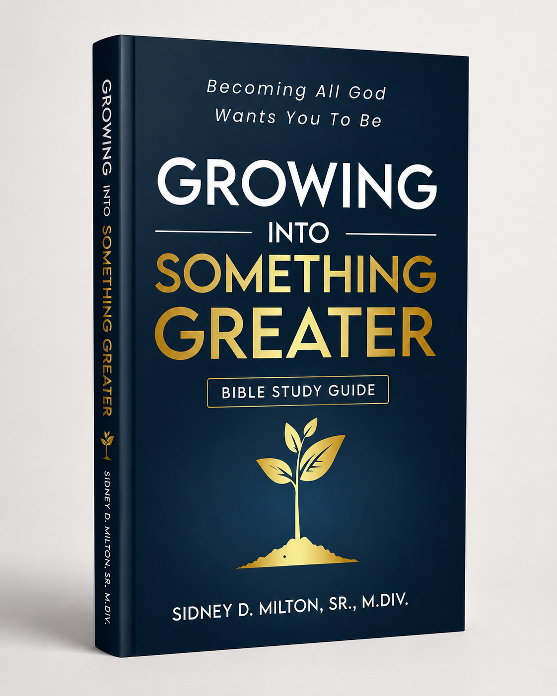 Growing Into Something Greater (Bible Study Guide) (Pre-Order)